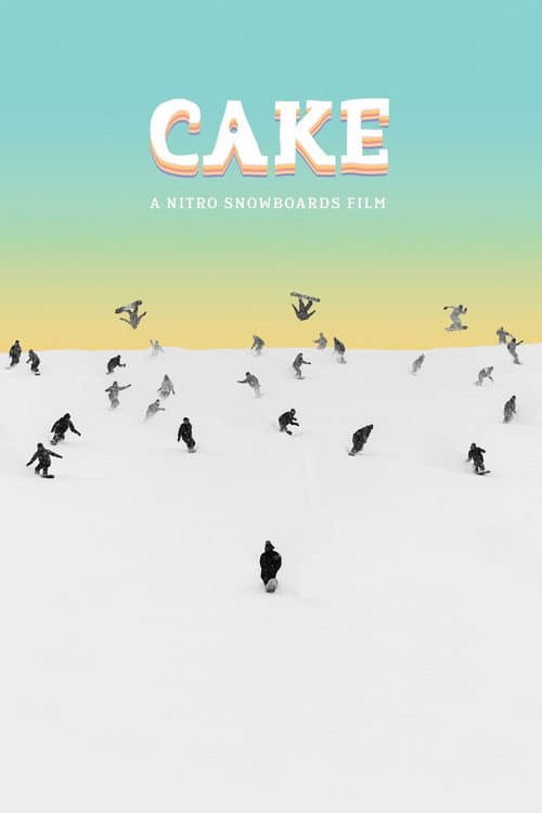 Cake - A Nitro Snowboards Film