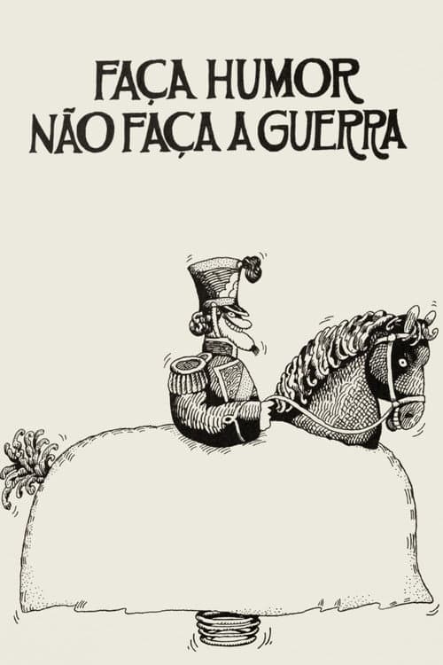 Faça Humor, Não Faça Guerra