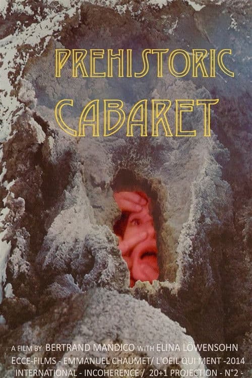 PrĂŠhistoric Cabaret