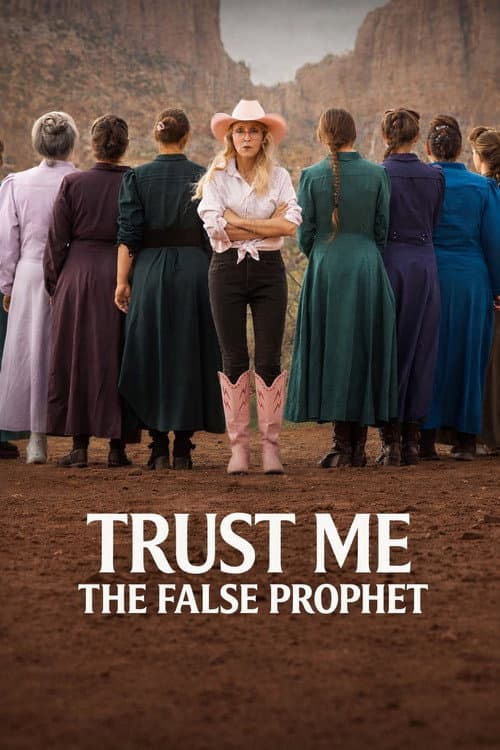 Trust Me: The False Prophet