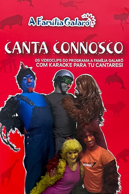 A FamĂlia GalarĂł: Canta Connosco