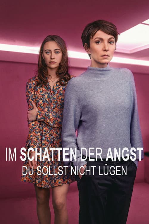 Im Schatten der Angst - Du sollst nicht lĂĽgen