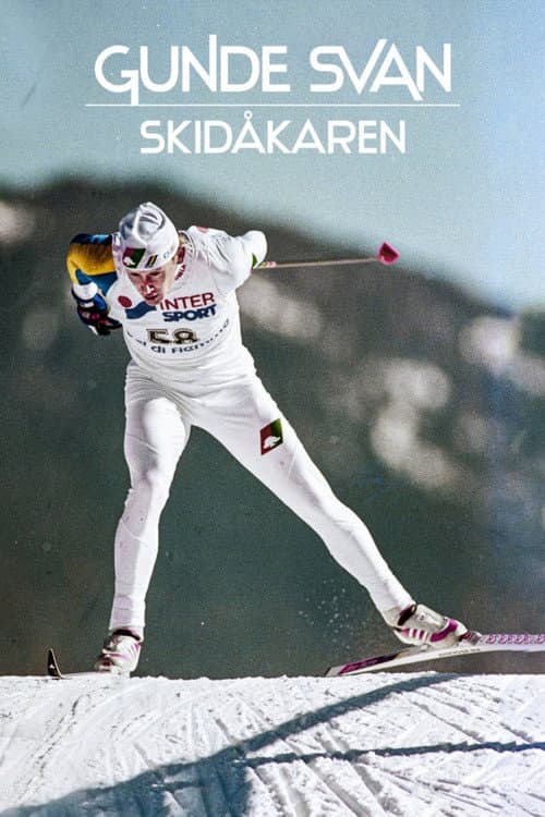 Gunde Svan - skidÄkaren