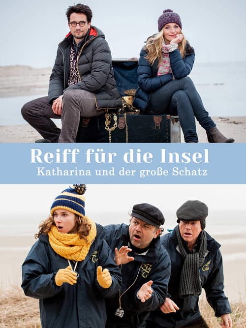 Reiff fĂĽr die Insel - Katharina und der groĂźe Schatz