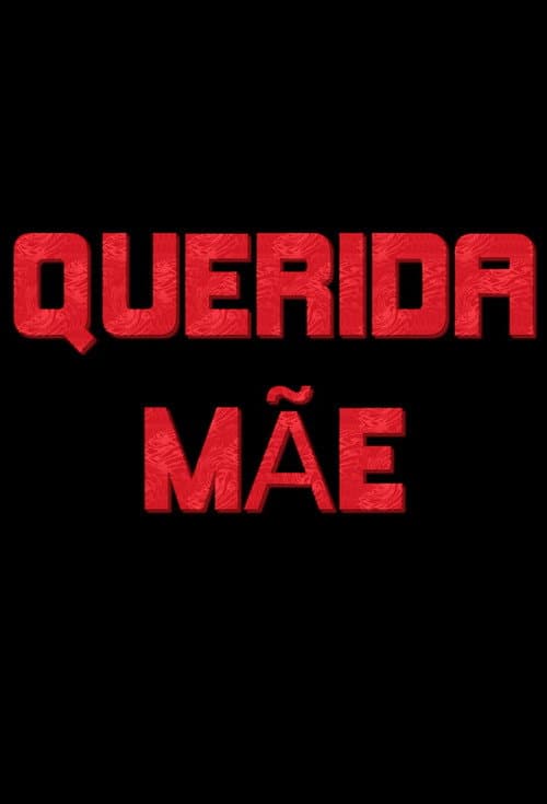 Querida MĂŁe