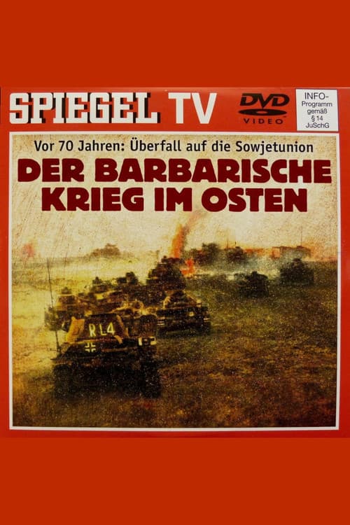 From Blitzkrieg to Barbarism – The War of Annihilation Against the Soviet Union