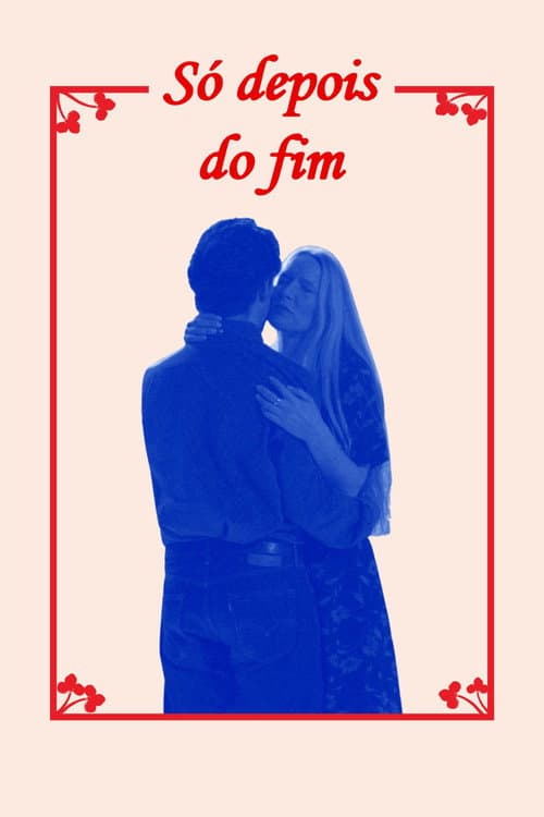 SĂł Depois do Fim