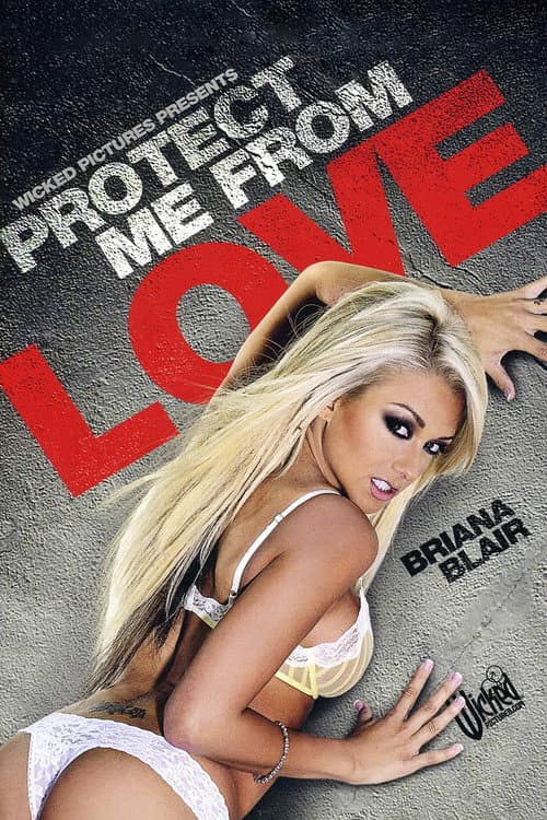 Protect Me from Love