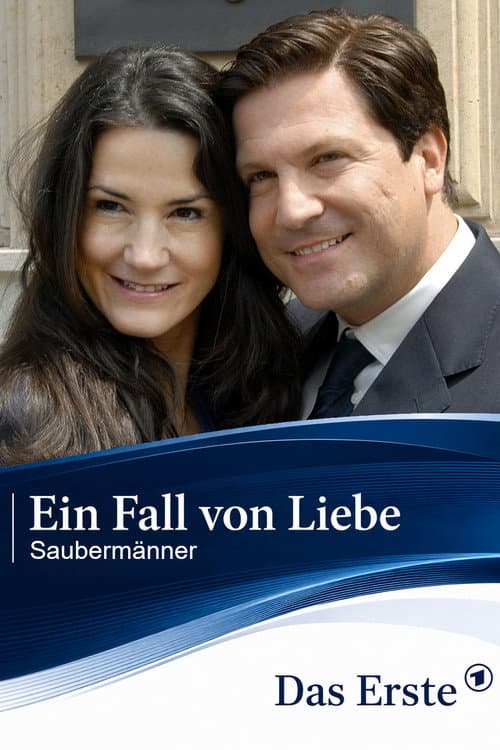 Ein Fall von Liebe - Saubermänner
