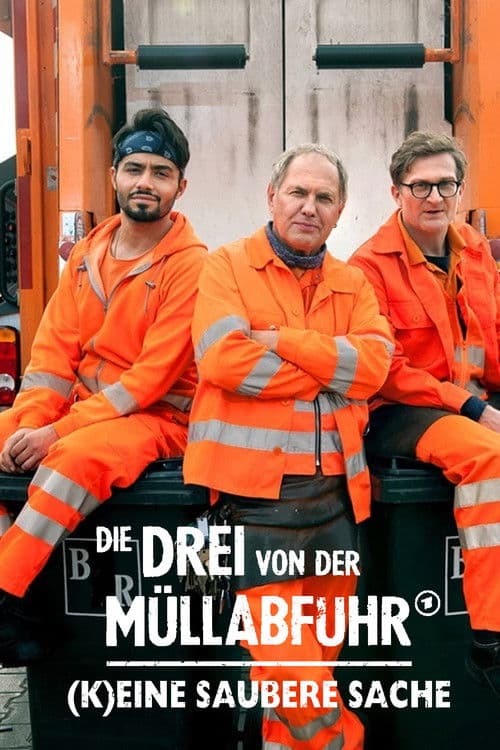 Die Drei von der MĂŒllabfuhr - (K)eine saubere Sache