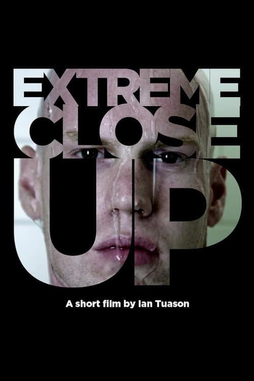Extreme Close Up